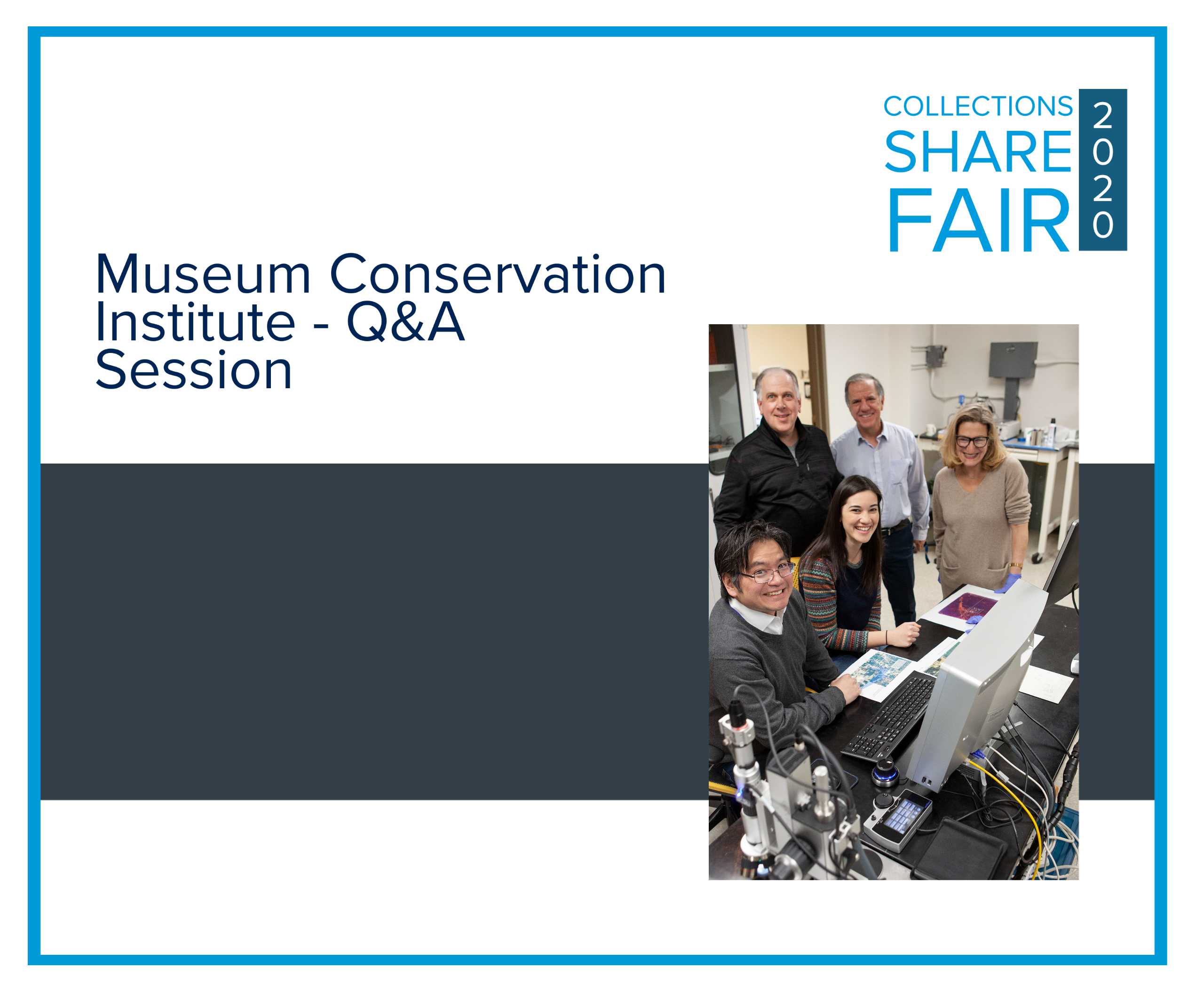 Museum Conservation Institute (MCI) Session